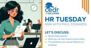HR Tuesday AMA with Paul Edwards - Let's discuss social media policies